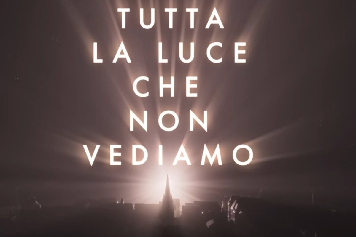 Tutta la luce che non vediamo